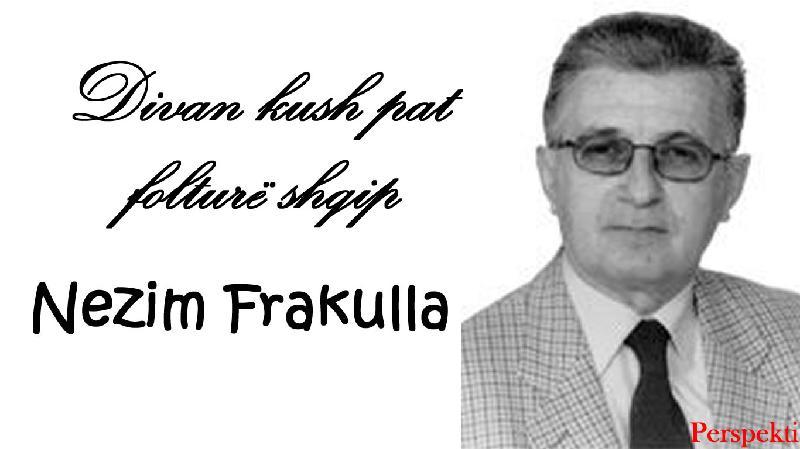 Vepra Divan kush pat foltur shqip nga Nezim Frakulla.