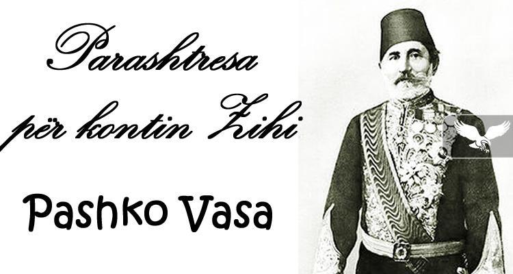 Pashko Vasa - Parashtresa pr kontin Zihi - 22 Tetor 1878