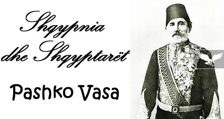 Pashko Vasa - Shqypnia dhe Shqyptart - 1879